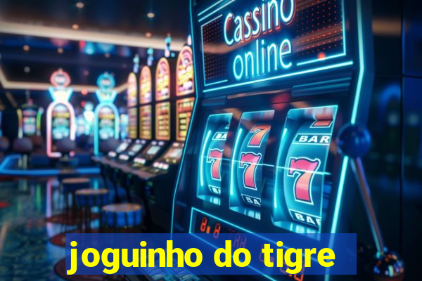 joguinho do tigre